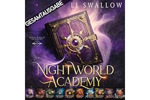 Nightworld Academy - Gesamtausgabe (1-10): Die Schule für Hexen, Vampire und Werwölfe, 1-10