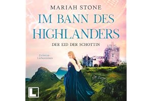 Der Eid der Schottin: Im Bann des Highlanders 6
