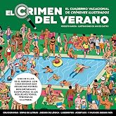 El crimen del verano: El cuaderno vacacional de Cr&iacute;menes ilustrados