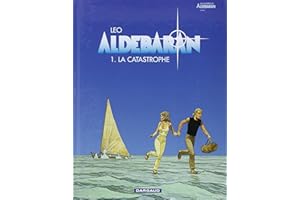 Aldebaran, tome 1 : La catastrophe
