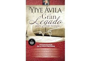 Un Gran Legado Para Este Tiempo - Tomo 1: Fundamentos De La Vida Cristiana/ Foundations for the Christian Life (Un Gran Legado Para Este Tiempo, 1)