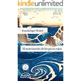 El matrimonio de los peces rojos (Voces / Literatura n&ordm; 185)