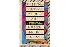 Letters to a Young Poet - The Norton Centenary Edition