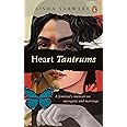 Heart Tantrums: A Feminist's Memoir of Misogyny and Marriage