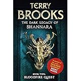 Bloodfire Quest: Book 2 of The Dark Legacy of Shannara