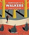 Mindful Thoughts for Walkers: Footnotes on the zen path (Mindfulness)