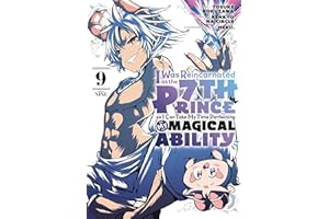 I Was Reincarnated as the 7th Prince so I Can Take My Time Perfecting My Magical Ability 9 (I Was Reincarnated as the 7th Prince, So I'll Take My Time Perfecting My Magical Ability)