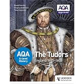 The Tudors: England 1485-1603 (Oxford A Level History for AQA ...