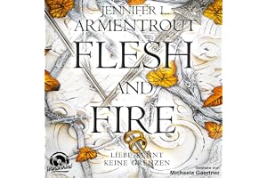 Flesh and Fire: Liebe kennt keine Grenzen 2