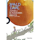 James y El Melocoton Gigante (Juvenil Alfaguara)