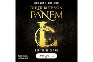 Die Tribute von Panem L. Der Tag bricht an