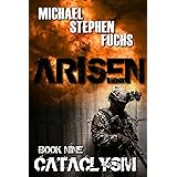 ARISEN, Book Nine - Cataclysm: (The Special Ops Military Apocalypse Epic) (English Edition)