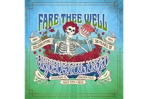 Fare Thee Well-July 5th