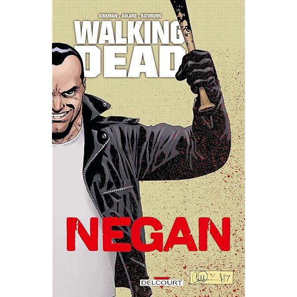 Amazon.fr - Walking Dead - Negan - Kirkman, Robert, Adlard