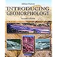 Introducing Geomorphology: A Guide to Landforms and Processes (Introducing Earth and Environmental Sciences)