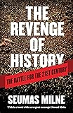 The Revenge of History: The Battle for the Twenty-first Century