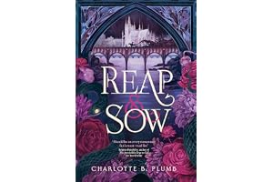 Reap & Sow: A slow burn gothic romantasy