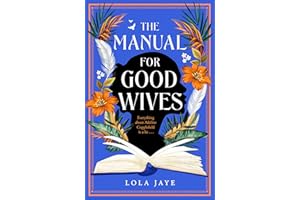 The Manual for Good Wives: A Powerful and Heartbreaking Novel About Love, Family and Reclaiming Black British History