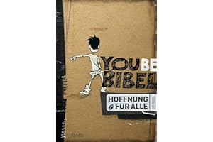 Hoffnung für alle. Die Bibel – YOUBE-Bibel: Die Bibel, die deine Sprache spricht