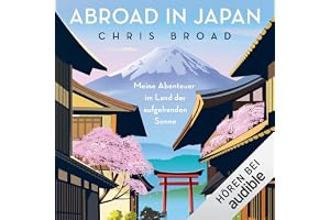 Abroad in Japan: Meine Abenteuer im Land der aufgehenden Sonne