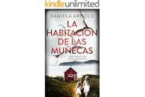 LA HABITACIÓN DE LAS MUÑECAS: Un thriller psicológico