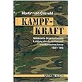 Kampfkraft: Militärische Organisation und Leistung der deutschen und amerikanischen Armee 1939-1945: Militärische Organisatio