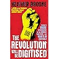 The Revolution will be Digitised: Dispatches from the Information War