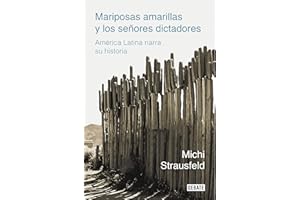 Mariposas amarillas y los señores dictadores: América Latina narra su historia