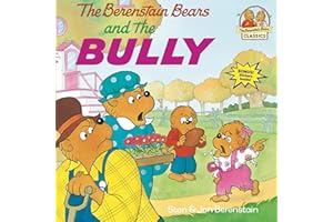 The Berenstain Bears and the Bully