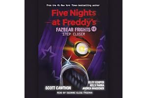 Step Closer: Five Nights at Freddy's Fazbear Frights, Book 4