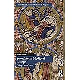 Sexuality in Medieval Europe: Doing Unto Others