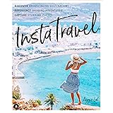 Instatravel: Discover Breathtaking Destinations. Have Amazing Adventures. Capture Stunning Photos. [Lingua Inglese]