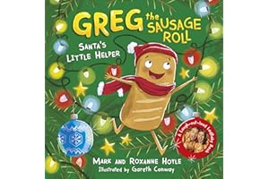 Greg the Sausage Roll: Santa's Little Helper: Discover the laugh out loud NO 1 Sunday Times bestselling series