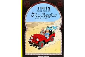 Tintin En El Pais Del Oro Negro/the Land of Black Gold
