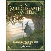 A Middle-earth Traveller : Sketches from Bag End to Mordor