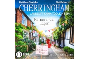 Karneval der Lügen: Cherringham - Landluft kann tödlich sein, Folge 50