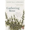 Gathering Moss: A Natural and Cultural History of Mosses