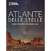 National Geographic - Atlante delle Stelle | Guida Illustrata dell'Universo | Edizione Esclusiva, Cultura e Scienza