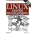 Buy Linux System Programming: Talking Directly to the Kernel and C ...