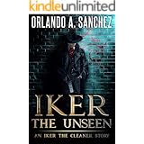 Iker the Unseen (Iker the Cleaner Book 1)