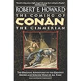 The Coming of Conan the Cimmerian: Book One: 1 (Conan the Barbarian)