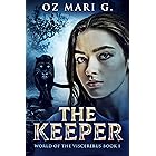 The Keeper (World Of The Viscerebus Book 1)