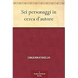 Sei personaggi in cerca d'autore