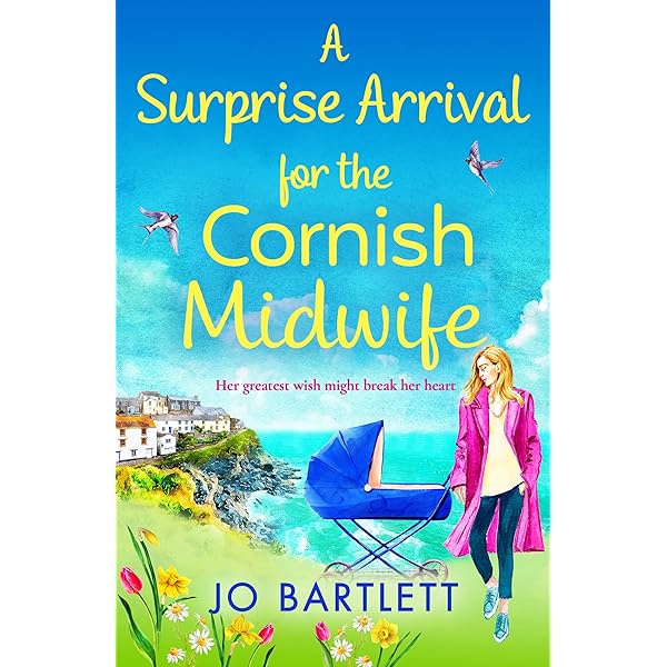 A Leap of Faith For The Cornish Midwife: An emotional, uplifting 