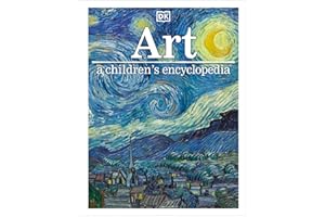 Art A Children's Encyclopedia (DK Children's Visual Encyclopedia)