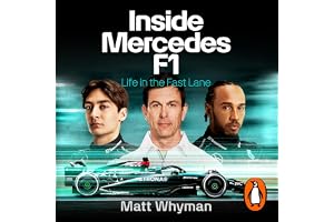 Inside Mercedes F1: The exclusive, must-read story of one of the most successful Formula 1 Teams