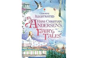 Illustrated Hans Christian Andersen's Fairy Tales (Illustrated Story Collections)