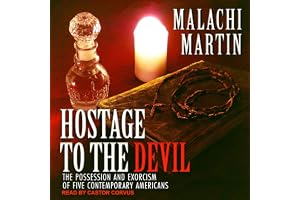 Hostage to the Devil: The Possession and Exorcism of Five Contemporary Americans
