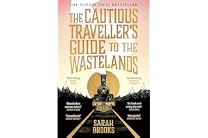 The Cautious Traveller's Guide to The Wastelands: THE INSTANT SUNDAY TIMES BESTSELLER