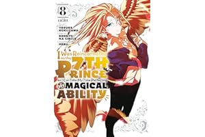 I Was Reincarnated as the 7th Prince so I Can Take My Time Perfecting My Magical Ability 8 (I Was Reincarnated as the 7th Prince, So I'll Take My Time Perfecting My Magical Ability)